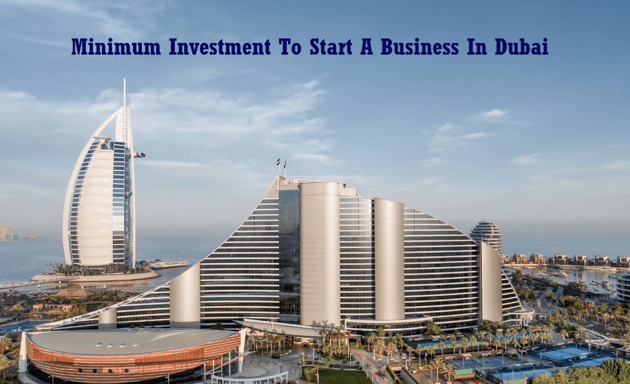 Investment To Start A Business In Dubai